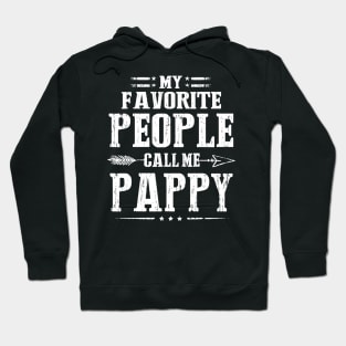 My Favorite People Call Me Pappy Hoodie